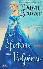 Mai sfidare una volpina