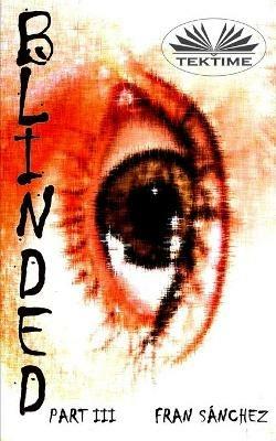 Blinded. Vol. 3 - Fran Sánchez - copertina
