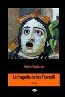 La tragedia de los Trastulli - Guido Pagliarino - copertina