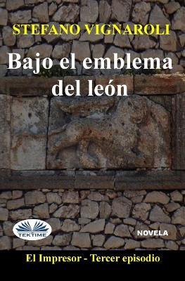 Nel segno del leone. Lo stampatore - Stefano Vignaroli - copertina