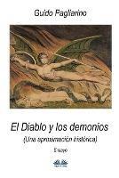 Libro El diablo y los demonios. Una aproximación histórica Guido Pagliarino