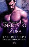 Enredado com a ladra