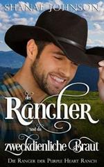 Der Rancher Und Die Zweckdienliche Braut