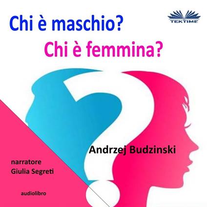 Chi È Maschio E Chi È Femmina?