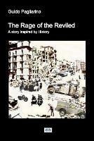 The rage of the reviled - Guido Pagliarino - copertina
