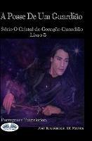 Posse de um guardião. O cristal do coração guardião. Vol. 5 - Amy Blankenship,R. K. Melton - copertina