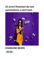 51 errori finanziari da non commettere a vent'anni