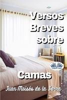 Versos breves sobre camas - Juan Moisés De La Serna - copertina