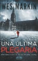 Una última plegaria. Detective Yorke. Vol. 1