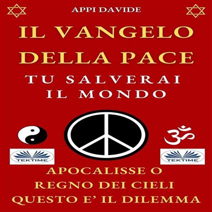 Il Vangelo Della Pace. Tu Salverai Il Mondo