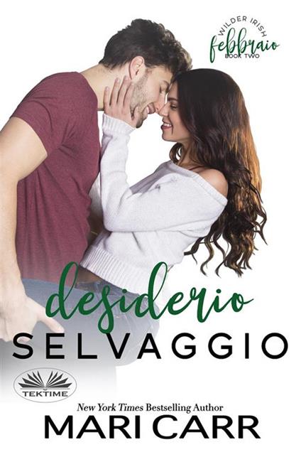 Desiderio selvaggio - Mari Carr,Valentina Giglio - ebook