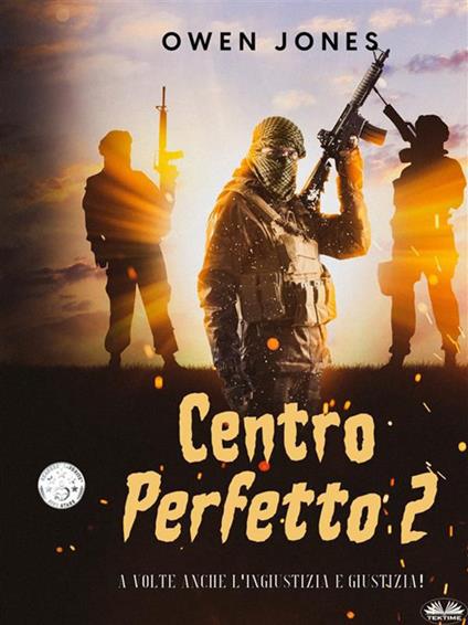 Centro perfetto 2. A volte anche l'ingiustizia è giustizia - Owen Jones,Andrea Gianello - ebook