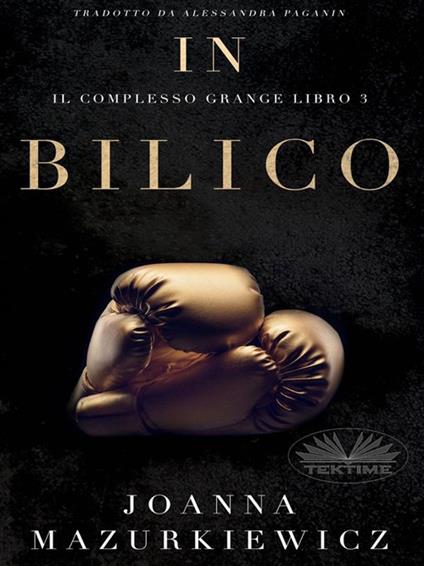 In bilico. Il complesso grange. Vol. 3 - Joanna Mazurkiewicz - ebook