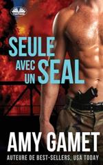 Seule avec un seal. Hero force. Vol. 1