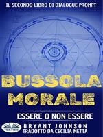 Bussola morale. Essere o non essere