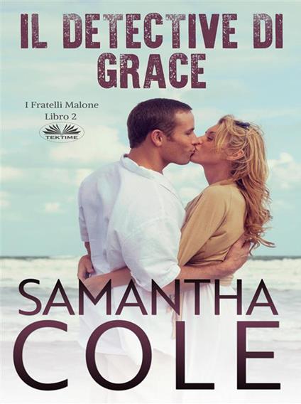 Il Detective Di Grace - Samantha Cole,Valentina Giglio - ebook