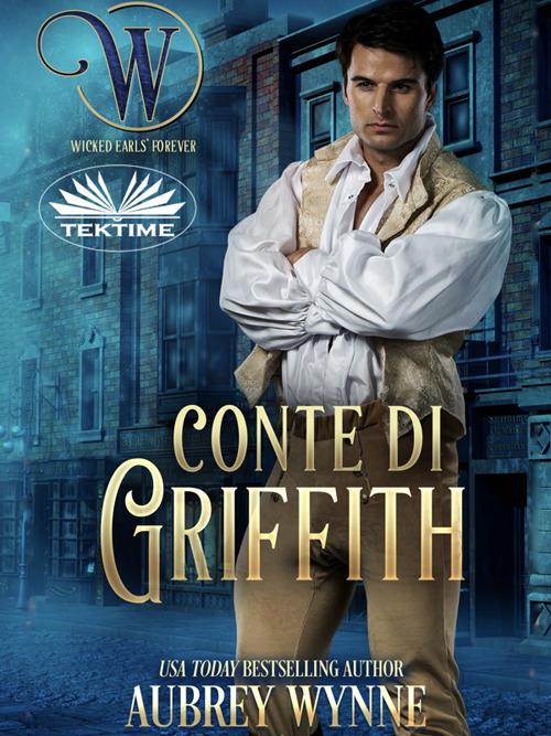 Conte di Griffith - Aubrey Wynne,Valentina Giglio - ebook