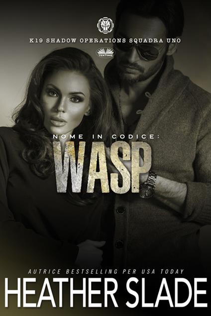 Nome in codice: Wasp - Heather Slade,Valentina Giglio - ebook