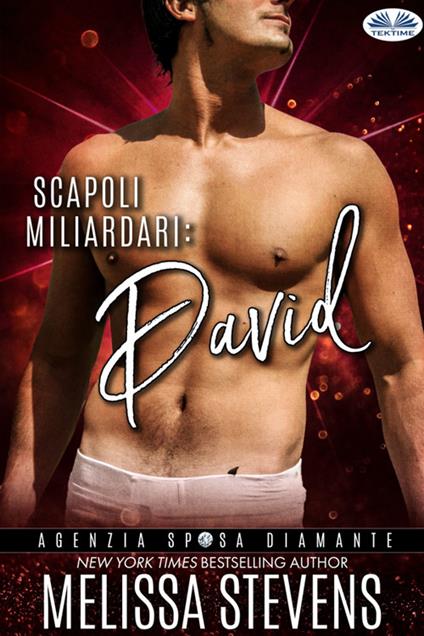 Scapoli Miliardari - Melissa Stevens,Valentina Nucci - ebook
