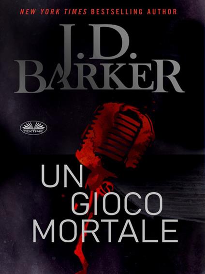 Un gioco mortale - J. D. Barker,Irene Berri - ebook