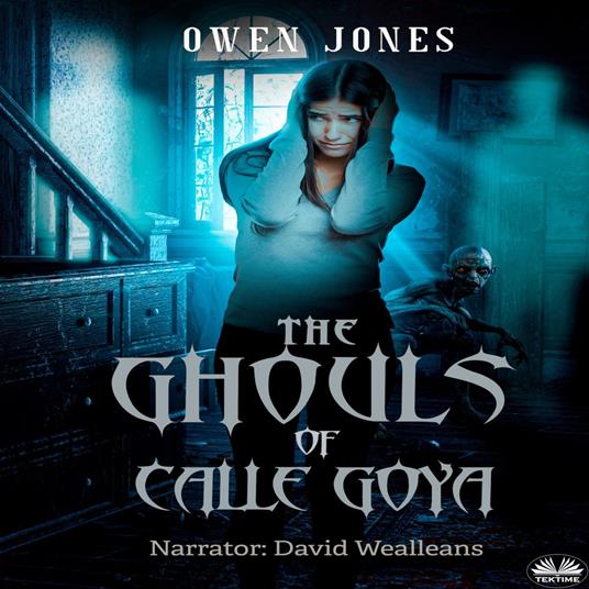 Ghouls Of Calle Goya, The