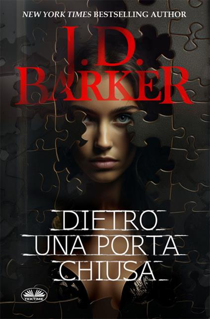 Dietro una porta chiusa - J. D. Barker,Alessandra Paganin - ebook