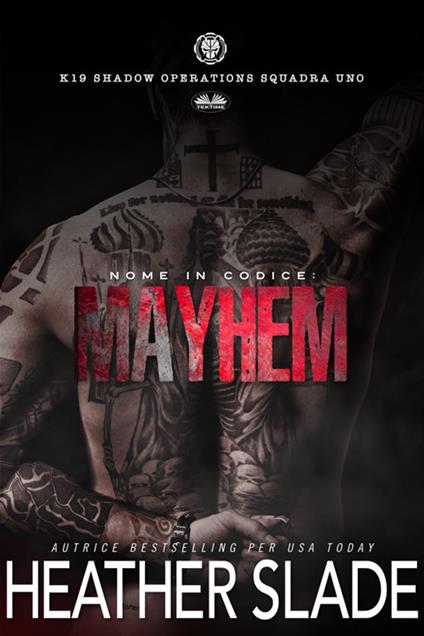 Nome in codice: Mayhem - Heather Slade,Valentina Giglio - ebook