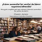 ¡Cómo Aumentar Las Ventas De Libros Exponencialmente!