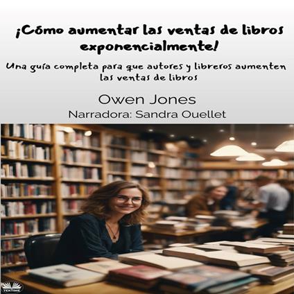 ¡Cómo Aumentar Las Ventas De Libros Exponencialmente!