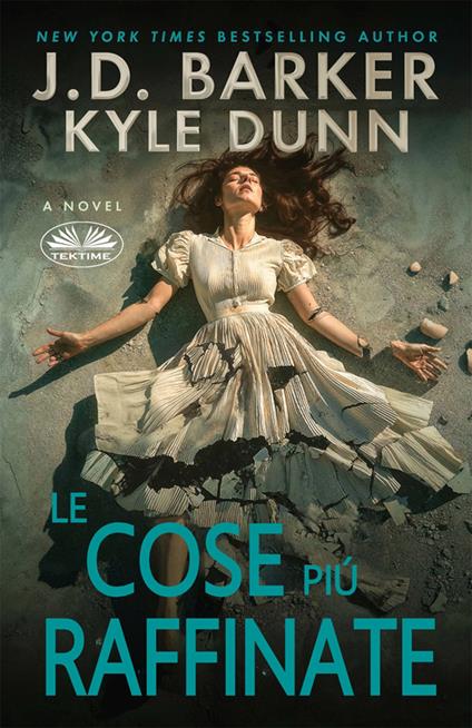 Le cose più raffinate - J. D. Barker,Valentina Nucci - ebook