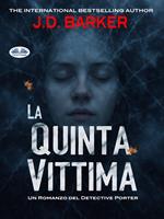 La quinta vittima