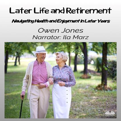 Later Life And Retirement