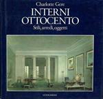 Interni Ottocento. Stili, arredi, oggetti