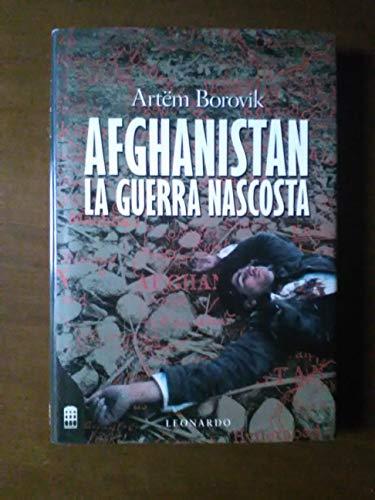 Afghanistan: la guerra nascosta