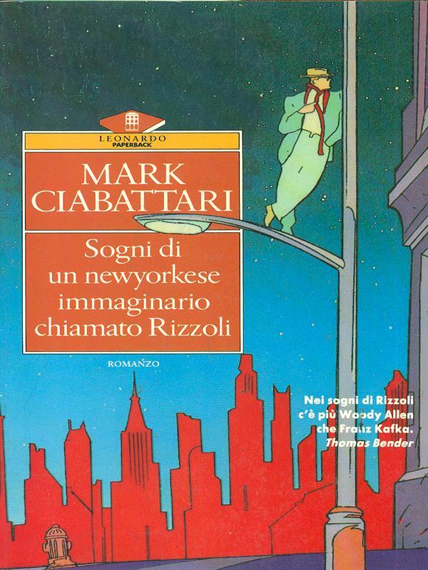 Sogni di un immaginario newyorkese chiamato Rizzoli