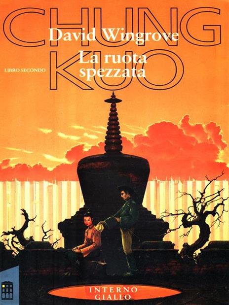 Chung Kuo: la ruota spezzata - David Wingrove - copertina