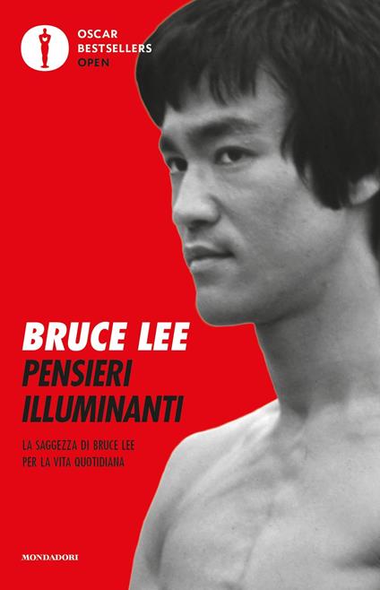 Pensieri illuminanti. La saggezza di Bruce Lee per la vita quotidiana - Bruce Lee,John Little,Giusi Valent - ebook