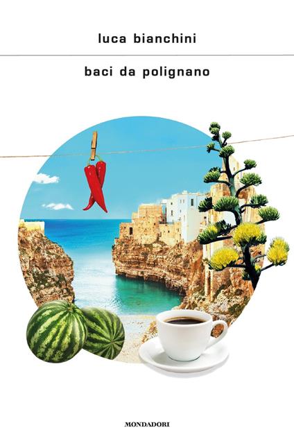 Baci da Polignano - Luca Bianchini - ebook