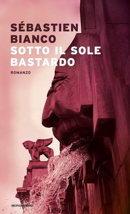 Sotto il sole bastardo - Sébastien Bianco - ebook