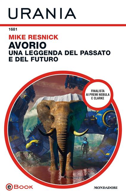 Avorio: una leggenda del passato e del futuro - Mike Resnick - ebook