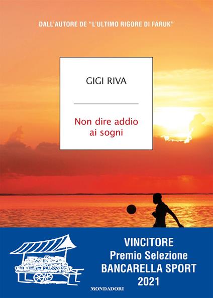 Non dire addio ai sogni - Gigi Riva - ebook