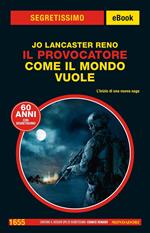 Il Provocatore. Come il mondo vuole