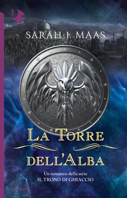 La torre dell'alba. Il trono di ghiaccio - Sarah J. Maas,Elisa Leonzio,Claudia Valentini - ebook