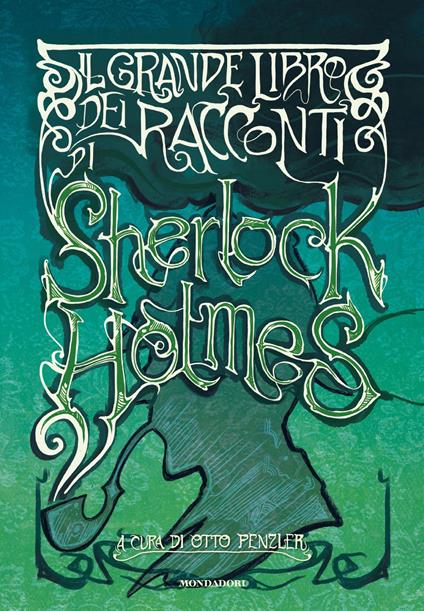 Il grande libro dei racconti di Sherlock Holmes - Otto Penzler,Enzo Verrengia - ebook