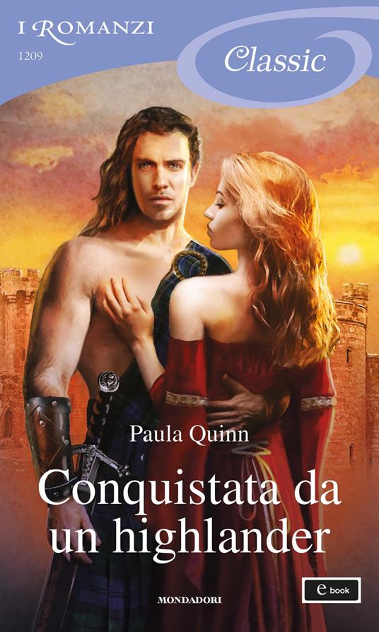 Conquistata da un highlander - Paula Quinn - ebook