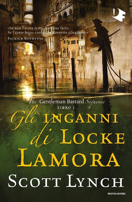 Gli inganni di Locke Lamora. The Gentleman Bastard sequence. Vol. 1 - Scott Lynch,Anna Martini - ebook