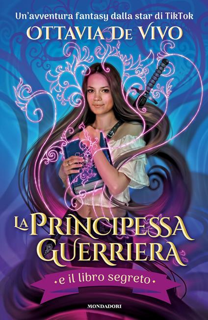 La principessa guerriera e il libro segreto - Ottavia De Vivo - ebook