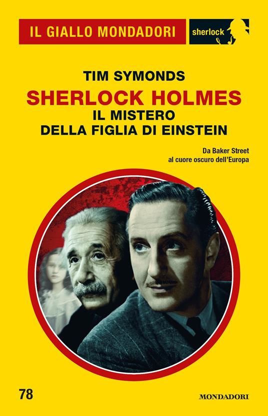 Sherlock Holmes. Il mistero della figlia di Einstein - Tim Symonds - ebook