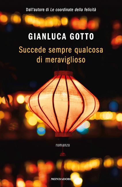 Succede sempre qualcosa di meraviglioso - Gianluca Gotto - ebook