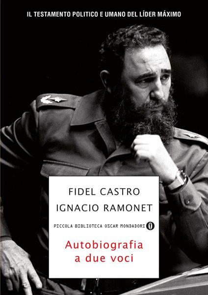 Autobiografia a due voci - Fidel Castro,Ignacio Ramonet,Alessandra Benabbi - ebook
